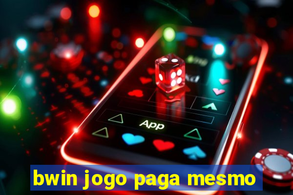 bwin jogo paga mesmo